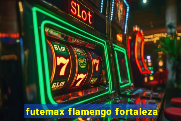 futemax flamengo fortaleza